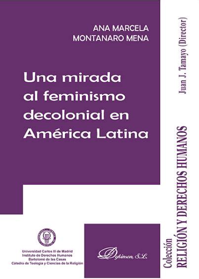 UNA MIRADA AL FEMINISMO DECOLONIAL EN AMERICA LATINA TERAN LIBROS