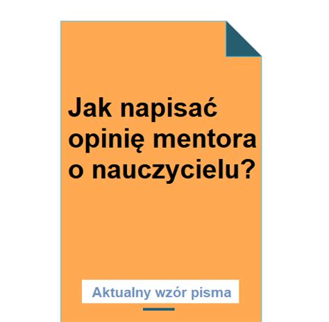 Jak Napisać Opinię Mentora O Nauczycielu POBIERZ