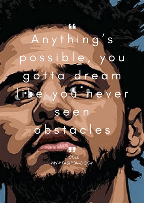 Top 15 BEST J Cole Quotes And Sayings FASHION B J Cole Quotes J