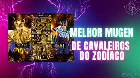 CONHEÇA O MELHOR JOGO DE CAVALEIROS DO ZODÍACO FEITO POR FÃS O MUGEN