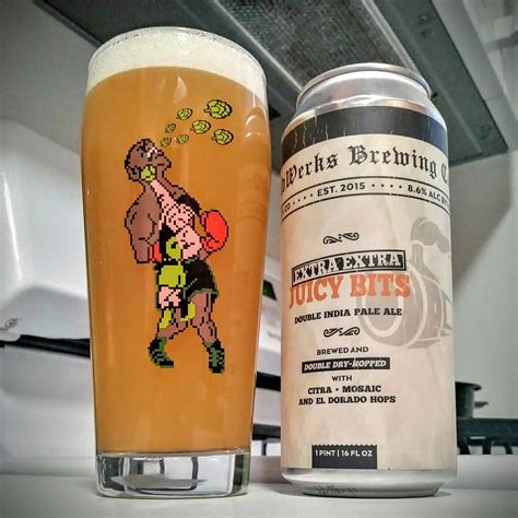 WeldWerks Brewing Extra Extra Juicy Bits R Beerporn