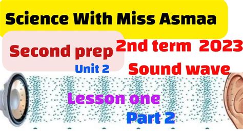 Prep2sciencesecond Termunit 2lesson 1sound Waves Part 2 Youtube