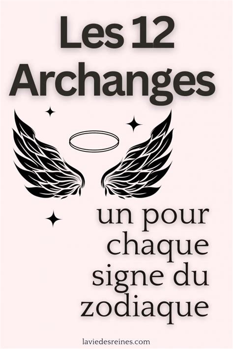 Les 12 Archanges Un Pour Chaque Signe Du Zodiaque