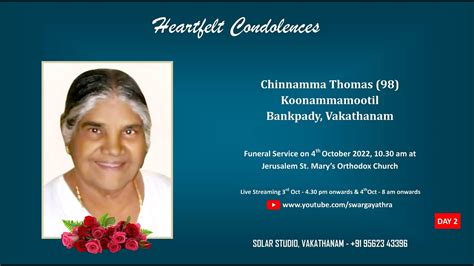 Funeral Service Day 2 Live Streaming Of Chinnamma Thomas 98