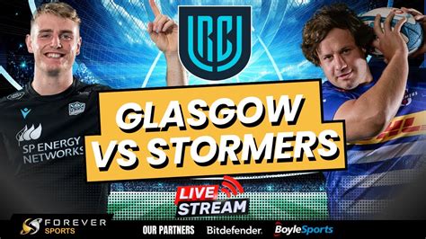 Glasgow Warriors Vs Stormers Live Urc Live Commentary Watchalong