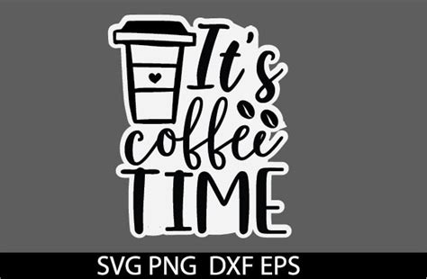 Its Coffee Time Svg Sticker Graphic By Shadiya Design Store · Creative