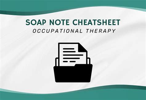 Soap Notes Cheat Sheet For Occupational Therapy Documentation Ot Dude