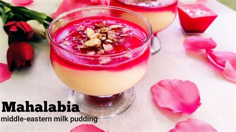 Mahalabia Recipe Arabic Dessert Middle Eastern Milk Pudding