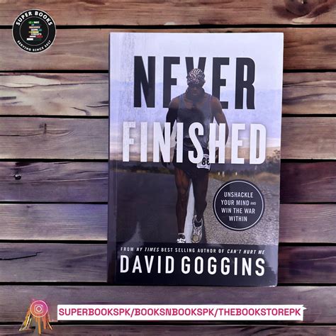 Never Finished - Never Finished: Unshackle Your Mind and Win the War Within by David ...