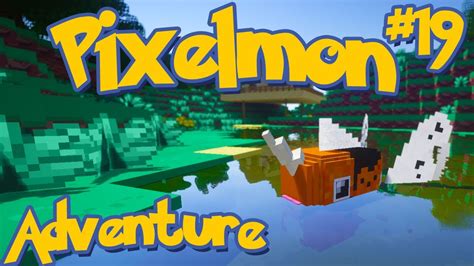 Pixelmon Minecraft Pokemon Mod Adventure Server Series Episode 19