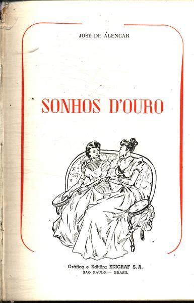 Sonhos DOuro José De Alencar Traça Livraria e Sebo