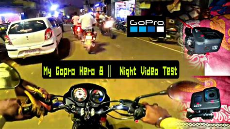 My Gopro Hero 8 Night Video Test Janta YouTube