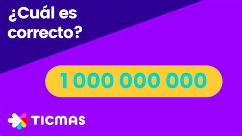 Mil millones es 1 billón YouTube