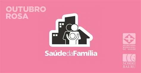 Estratégia Saúde Da Família Tem Extensa Programação Para O Outubro Rosa