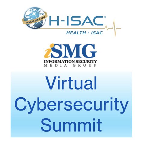 H ISAC Presentation At ISMG Virtual Cybersecurity Summit Health ISAC