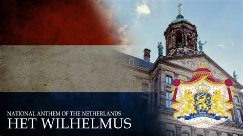 National Anthem Of The Netherlands Het Wilhelmus Johannesac Youtube