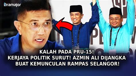 Kalah Pada Pru 15 Kerjaya Politik Surut Azmin Ali Dijangka Buat