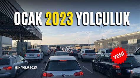 izin yolu 2023 Ocak ayında seyahat edenler Yolların durumu sıla