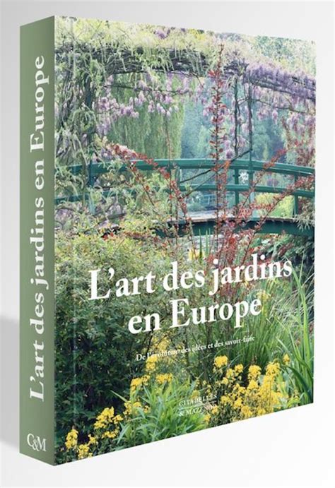 Lart Des Jardins En Europe Citadelles Mazenod Blog Des Arts