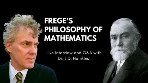 Freges Philosophy Of Mathematicsinterview With Nathan Ormond