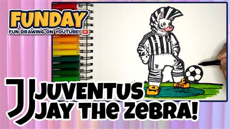 How To Draw Juve Mascot Jay The Zebra Footballdrawing Juventus