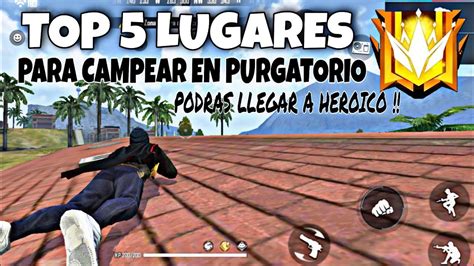 TOP 5 LUGARES PARA CAMPEAR EN MAPA PURGATORIO FREE FIRE PODRÁS LLEGAR