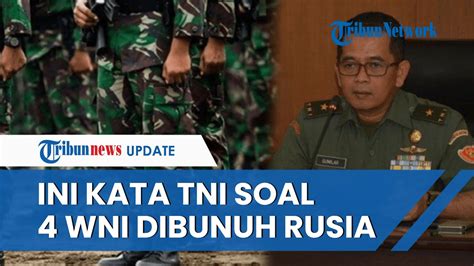 Klarifikasi TNI Soal 10 WNI Jadi Tentara Bayaran Ukraina 4 Orang