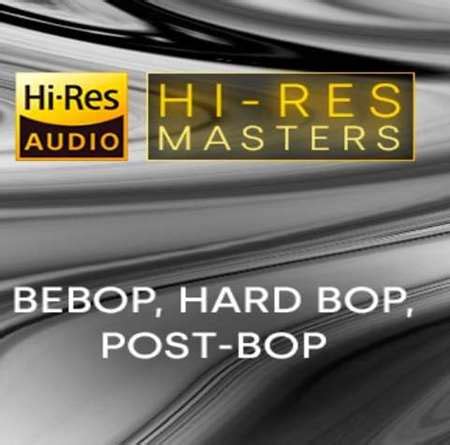 Rutor Info VA Hi Res Masters Bebop Hard Bop Post Bop 24 Bit Hi