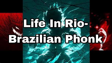 Life In Rio Brazilian Phonk YouTube