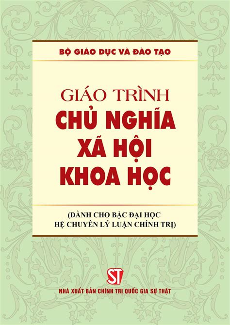 Top 3 Chủ Nghĩa Xã Hội Khoa Học Giáo Trình Mới Nhất Năm 2023 Kiến Thức Cho Người Lao Động Việt Nam