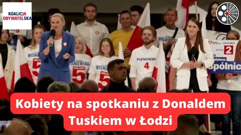 Kobiety na spotkaniu z Donaldem Tuskiem w Łodzi YouTube