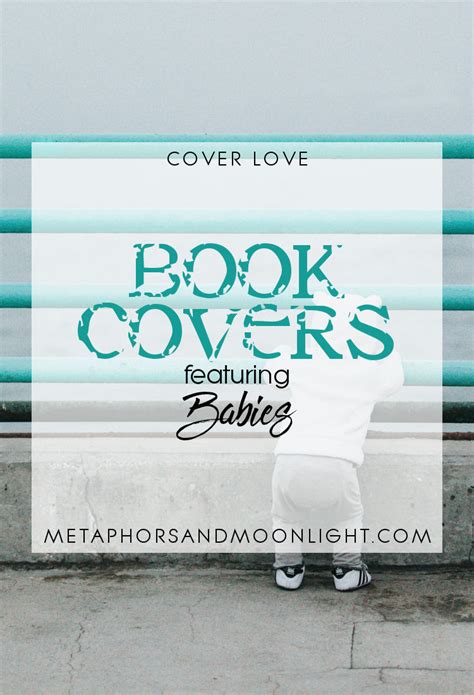 Cover Love Book Covers Featuring Babies Metaphors And Moonlight