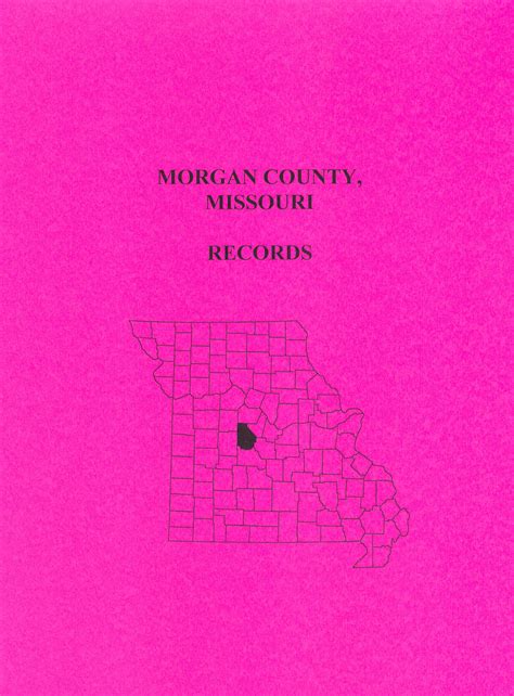 Morgan County, Missouri Records - Southern Genealogy Books