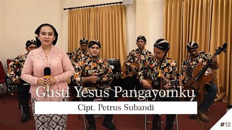 Pujian Rohani Gusti Yesus Pangayomku Gkjw Jemaat Wiyung Youtube