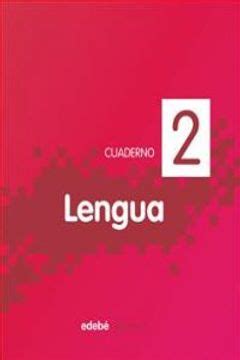 Libro Cuaderno de Lengua 2 Obra Colectiva Edebé ISBN 9788468300764