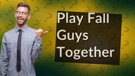 How Do You Play Fall Guys With Friends On Xbox And Pc Youtube