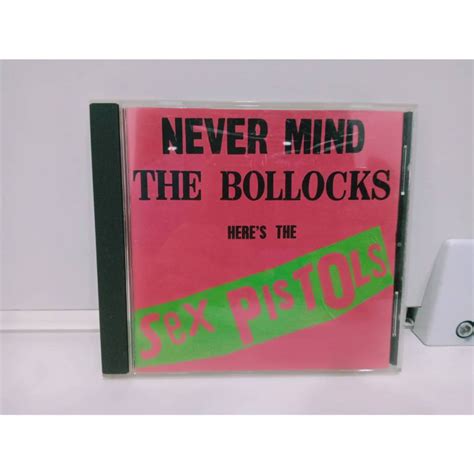 Cd Music Never Mind The Bollocks Here S The Sex Pistols