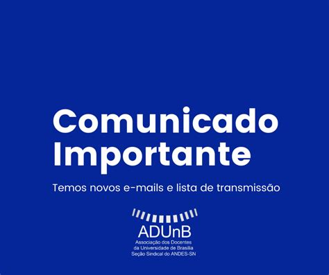 Comunicado importante alteração de e mail e lista de comunicação