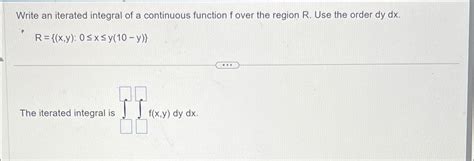 Solved Write An Iterated Integral Of A Continuous Function F Chegg