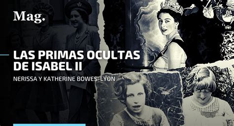 Reina Isabel Ii Nerissa Y Katherine Bowes Lyon La Triste Historia De