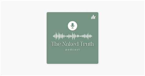 The Naked Truth On Apple Podcasts