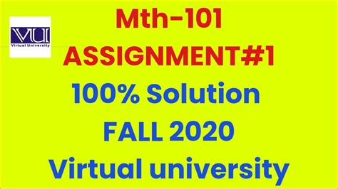 Mth101 Assignment 1 Solution Fall 2020 YouTube