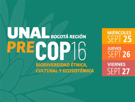 Pre Cop En La Unal Bogot Regi N Biodiversidad Tnica Cultural Y