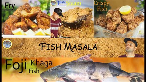 Fish Recipes - Fish Fry - Fish Steam - Crispy Fish - 12 kg Foji Khaga ...