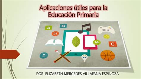 Aplicaciones Educativas Para Educación Primaria Ppt