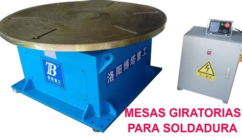 MESAS GIRATORIAS PARA SOLDADURA YouTube