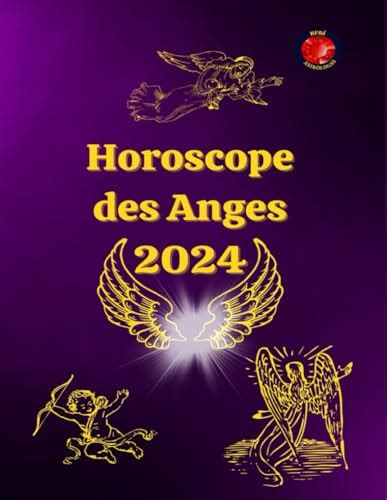 Horoscope Des Anges 2024 French Edition By Angeline Rubi Goodreads