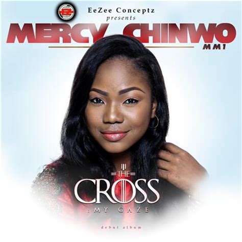 Mercy Chinwo Premiere Her Debut Album “The Cross My Gaze”