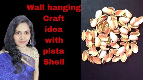 Wall Hanging Craft Ideas Wall Hanging Craft With Pista Shell Wall