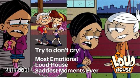 Most Emotional Loud House Saddest Moments Ever Try To Dont Cry Youtube